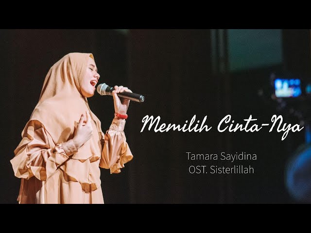 Tamara Sayidina - Memilih CintaNya | Festival Sisterlillah class=