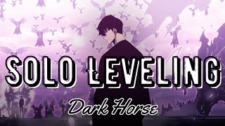 Solo Leveling (Dark Horse) 🐴 || MMV || With Lyrics   