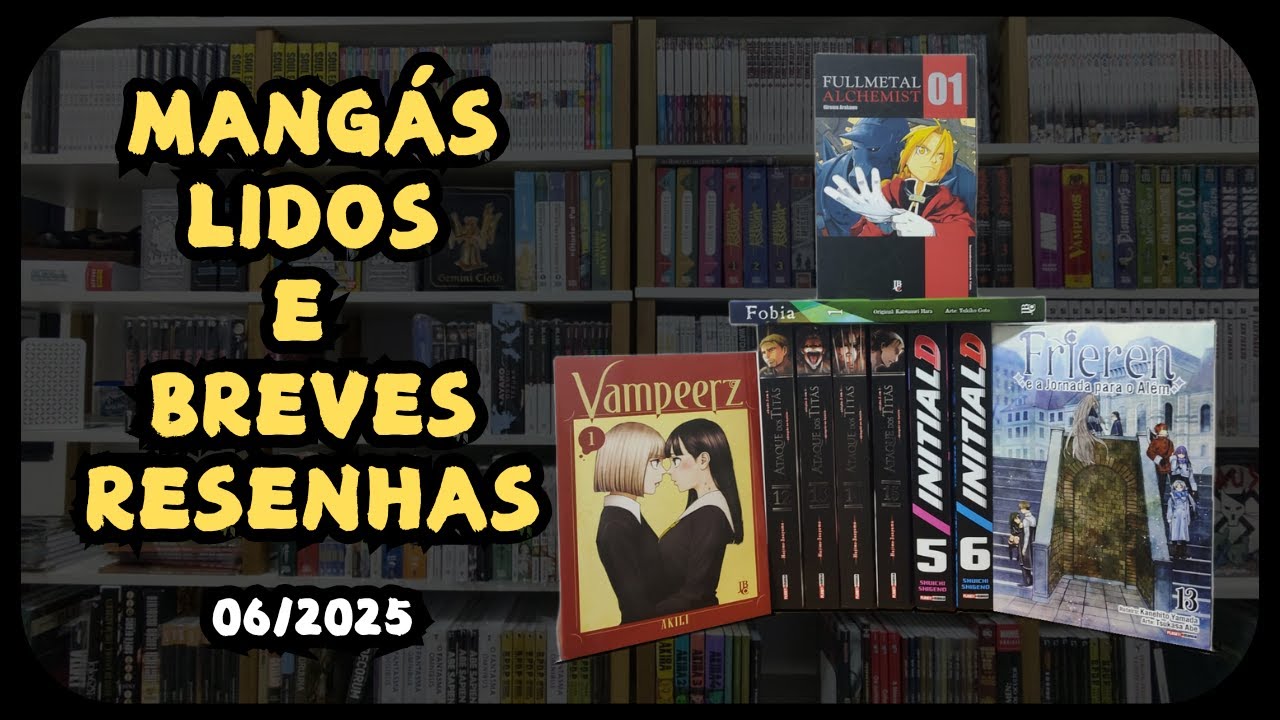 MANGÁS LIDOS EM JUNHO (2025)