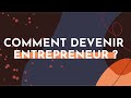 Comment devenir une entrepreneurse 