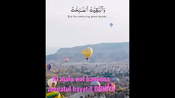 Al Malu Wal Banoona Zeenatul Hayatit Duniya 