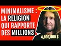 Comment le Minimalisme est devenu une religion qui rapporte des millions