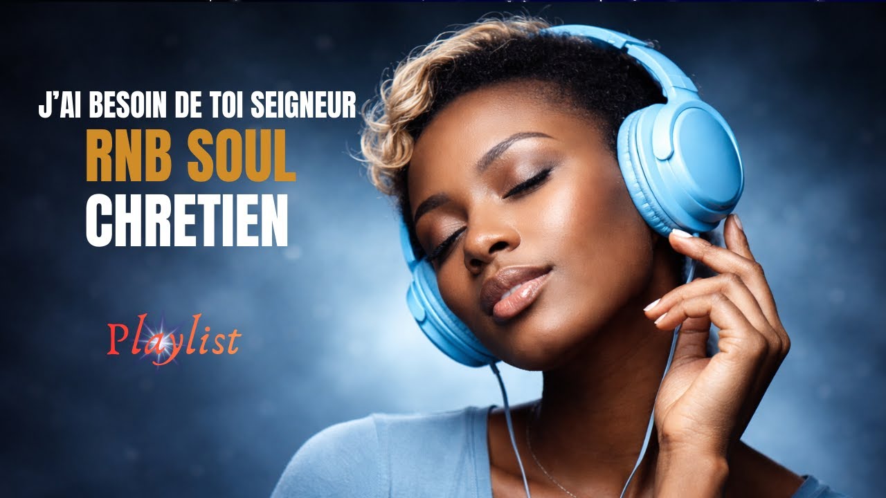 🙏 J’ai besoin de Toi Seigneur – RNB Worship & Adoration