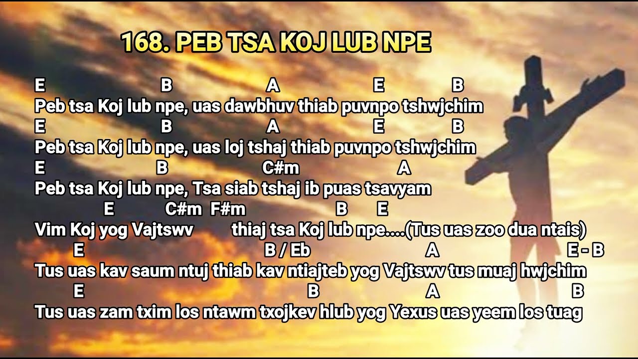 Qhuas Vajtswv, Peb Tsa Koj Lub Npe & Phau 100 Zaj 167-168