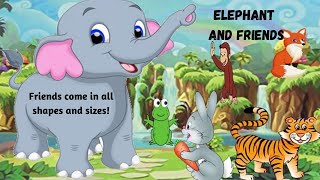 Learn English Through Story Elephant and Friends | English short stories audio | English Moral Story