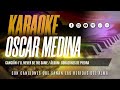 Oscar Medina - Pista Karaoke Ill Never Be The Same