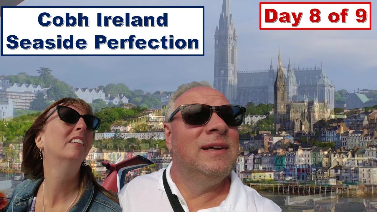 Perfect Last Port Day in Cobh - Carnival Pride Day 8 of 9