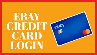 How To Login eBay Credit Card Account? eBay Credit Card Sign In 2022