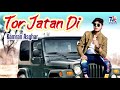 Tor jattan di  new punjabi hit song  kamran asghar  latest punjabi songs 2021