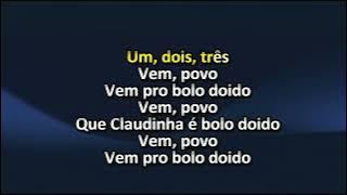 CLAUDIA LEITTE   BOLO DOIDO   KARAOKÊ
