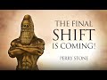 The Final Shift is Coming | Perry Stone