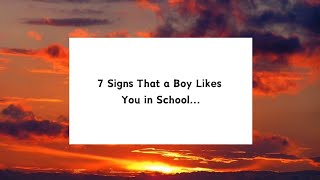 7 Signs That a Boy Likes You in School... #shorts #psychologyfacts #trending