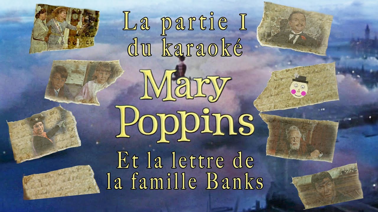 Karaoké Mary Poppins partie 1