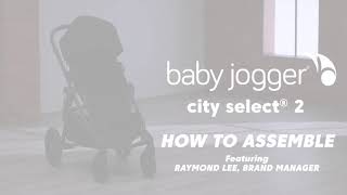 Baby Jogger City Select® 2 Stroller: How to Assemble
