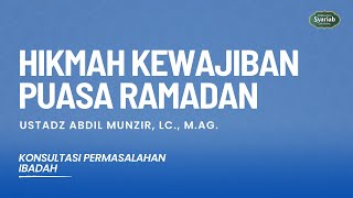 Hikmah Kewajiban Puasa Ramadan & Waktunya - Ust Abdil Munzir, Lc., M.Ag.