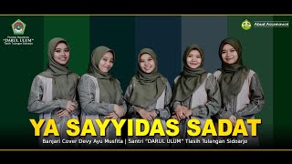 Video thumbnail of "Ya Sayyidas Sadat | Banjari Cover | Devy Ayu Musfita"