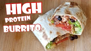 How To Make a Perfect Burrito In Under 30 min #protein #weightloss