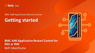 BMC AMI Application Restart Control for Db2 or IMS - Getting started