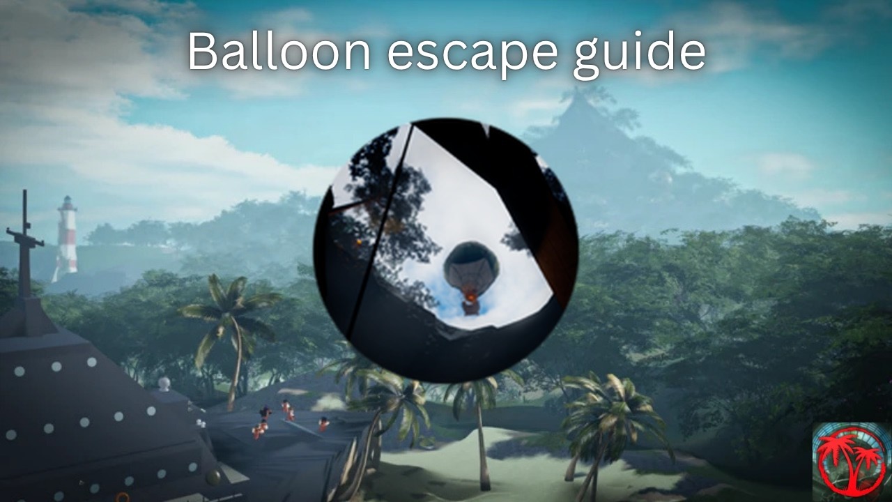 Balloon escape guide Roblox Isle 10.3 (includes end paragraph)