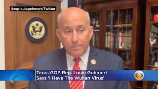Republican congressman louie gohmert (r-tx) has tested positive for
the coronavirus, cbs news confirmed.up until a couple weeks ago, chose
not to...