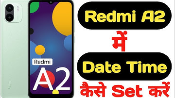 How to set date and time in Redmi A2 || Redmi A2 me date aur time kaise set kare ||