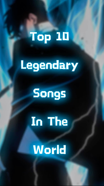 Top 10 Legendary songs in the world