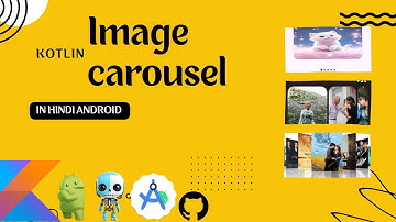 Mastering Image Carousels in Android Kotlin: 3 Implementation Methods #programming #appdevelopment