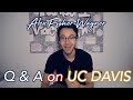 I Answer YOUR Questions about UC DAVIS!