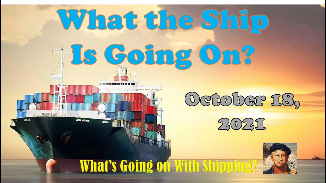 What the Ship Is Going On?  Supply Chains, Rising Insurance, Inflation, LA Port & Mariner Morale