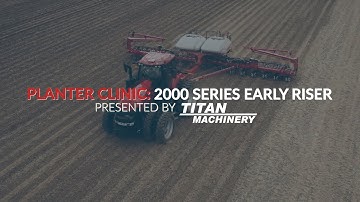 Case IH 2000 Series Early Riser Planter Overview | Titan Machinery