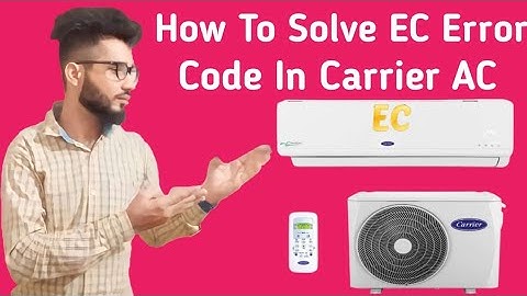 Carrier AC EC Error Code || How To Solve EC Problem Solution In Carrier AC || Hindi Explain