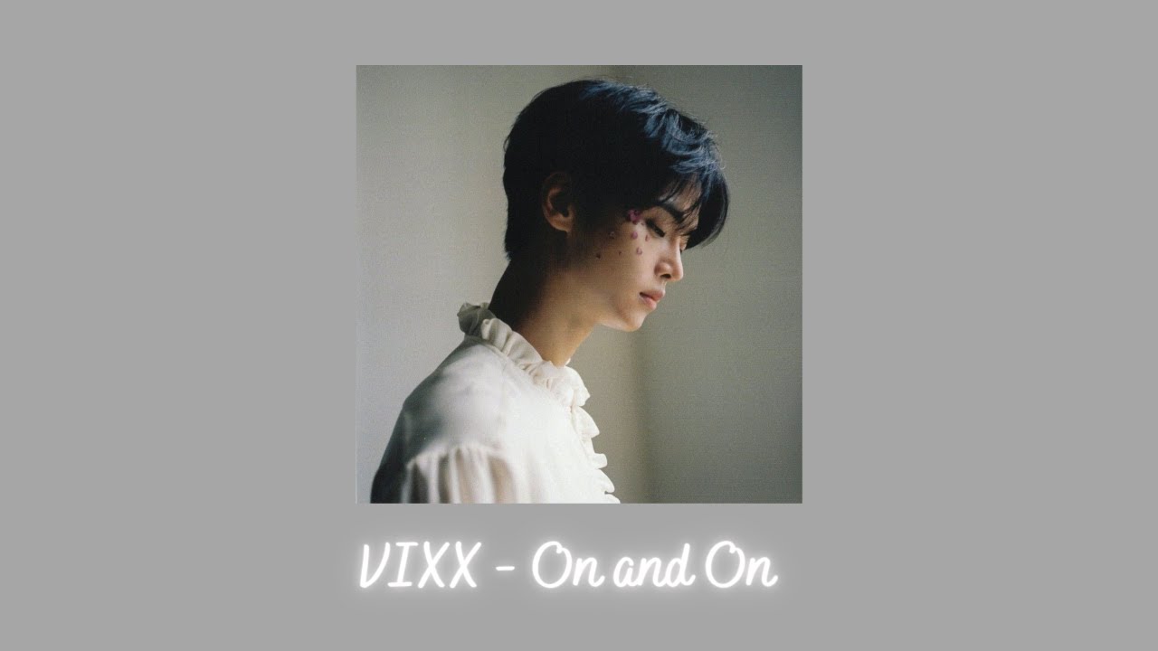 VIXX - On and On {slowed + reverb}