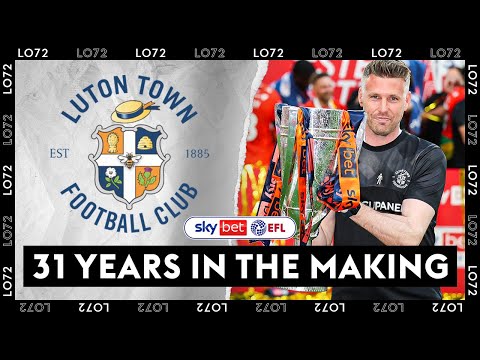 Luton Town Return To The Top Flight! | The Story Of The Hatters' Fall And Rise