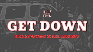 Hxllywood “GET DOWN” ft Lil Sammy  (audio)