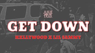 Hxllywood “GET DOWN” ft Lil Sammy (audio)