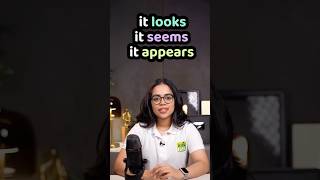 Difference Between “It Looks”, “It Seems” & “It Appears” – English Vocabulary Mastery | Ananya