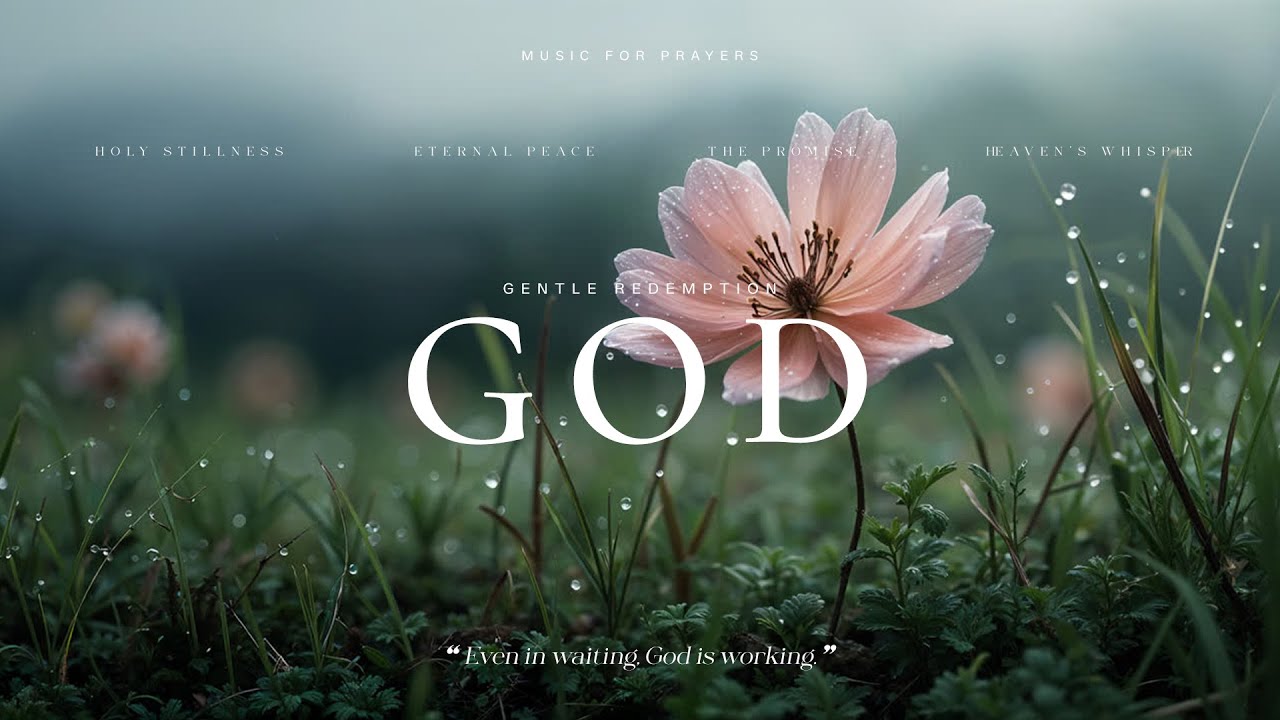 HOLY GOD | Peaceful Soaking Worship for Prayer, Meditation & Devotion | Time With God