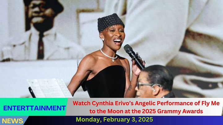 Watch Cynthia Erivo’s Angelic Performance of Fly Me to the Moon at the 2025 Grammy Awards