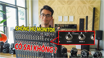 Hướng dẫn sử dụng mixer Dynacord CMS 1000 | Sử dụng chống hú monitor trên mixer CMS 1000 có sai ?