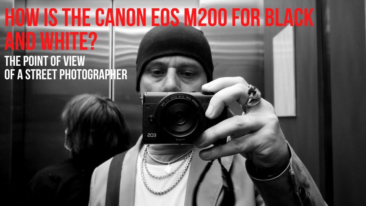 Alex Coghe presents: How is Canon EOS M200 for black and white Street  Photography?