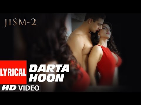 Lyrical: Darta Hoon (Adhoora) | Jism 2 | Sunny Leone, Arunnoday Singh, Randeep Hooda