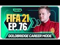 FIFA 21 MANCHESTER UNITED CAREER MODE! GOLDBRIDGE! EPISODE 76