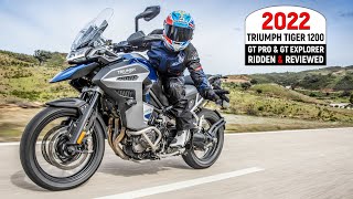 2022 Triumph Tiger 1200 GT Pro and Explorer  full review and road test