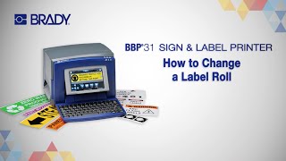 Brady BBP31 - How to Change a Label Roll
