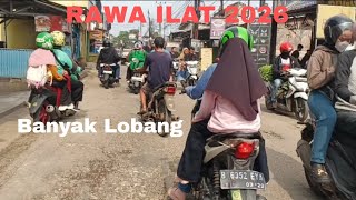 WADUHH BANYAK LOBANG!! KONDISI TERKINI SEKITAR RAWA ILAT TAHUN 2026 DAERAH CILEUNGSI 