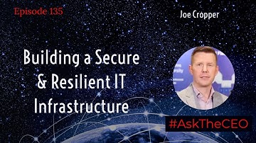 Building a Secure and Resilient IT Infrastructure