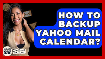 How To Backup Yahoo Mail Calendar? - TheEmailToolbox.com
