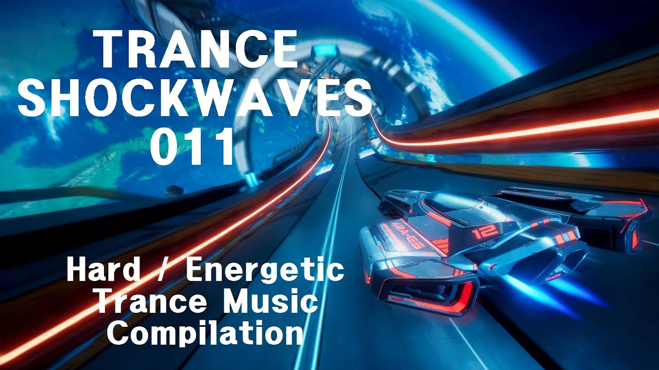 Best Hard Trance Music Compilation TRANCE SHOCKWAVES 011 / Hard