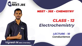 Electrochemistry - 10 • Conductance • IIT JEE • NEET • Tamil • CHEMISTRY • Vignesh Sir