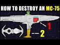 BEST tactics to DESTROY a MC-75 in Star Wars Squadrons